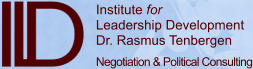 Institute for Leadership Development Dr. Rasmus Tenbergen  Negotiation & Political Consulting